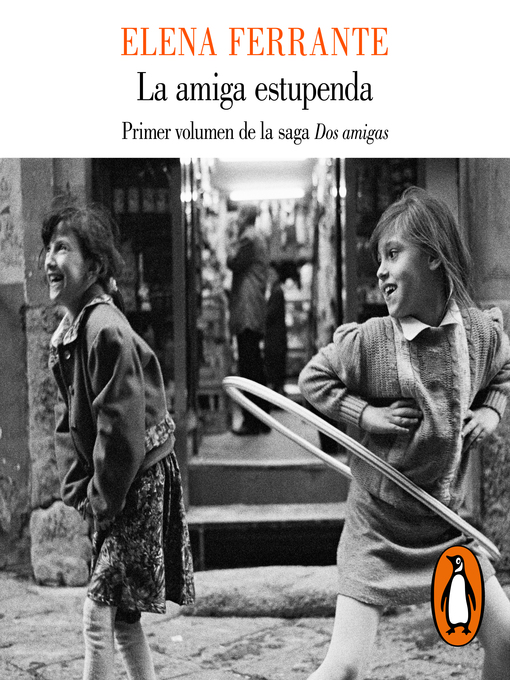 Title details for La amiga estupenda by Elena Ferrante - Available